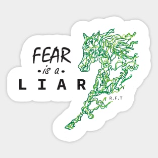 Fear is a Liar Sticker